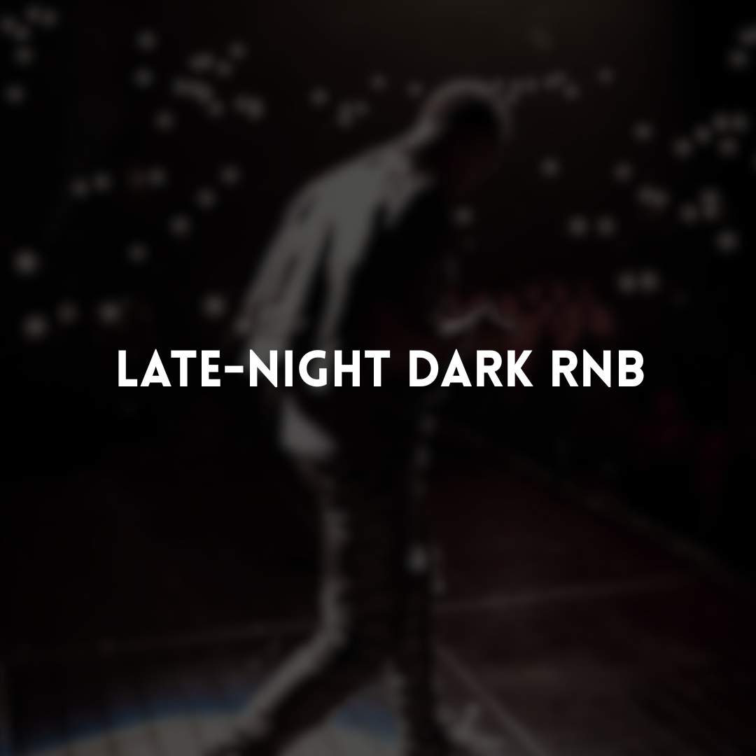 Late-Night Dark R&B